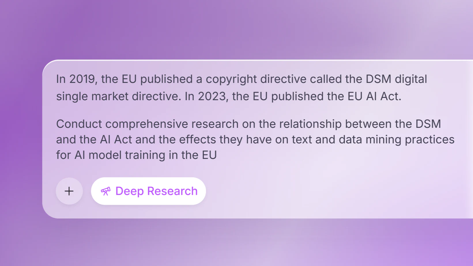 A Deep Research prompt in the composer, on the relationship between the EU’s DSM directive and the AI Act.